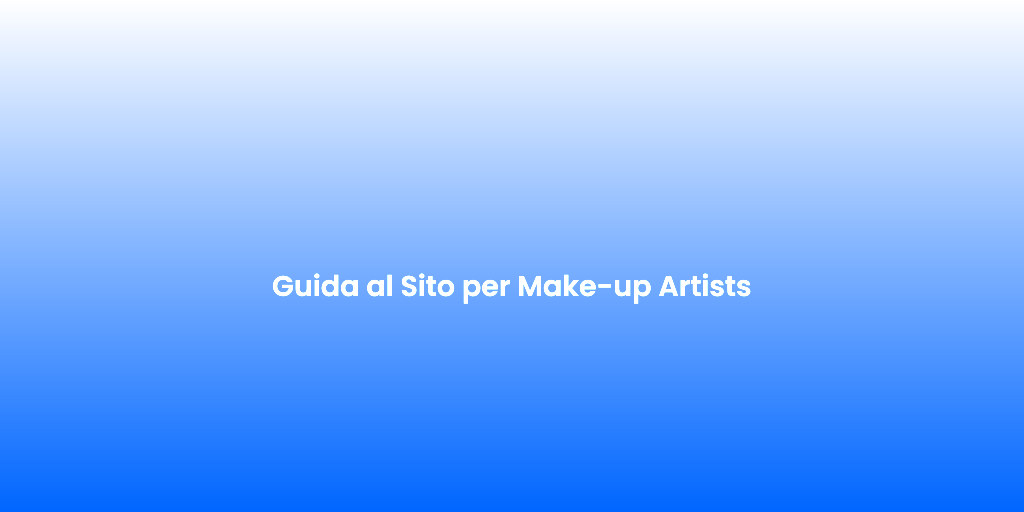 Guida al Sito per Make up Artists 2
