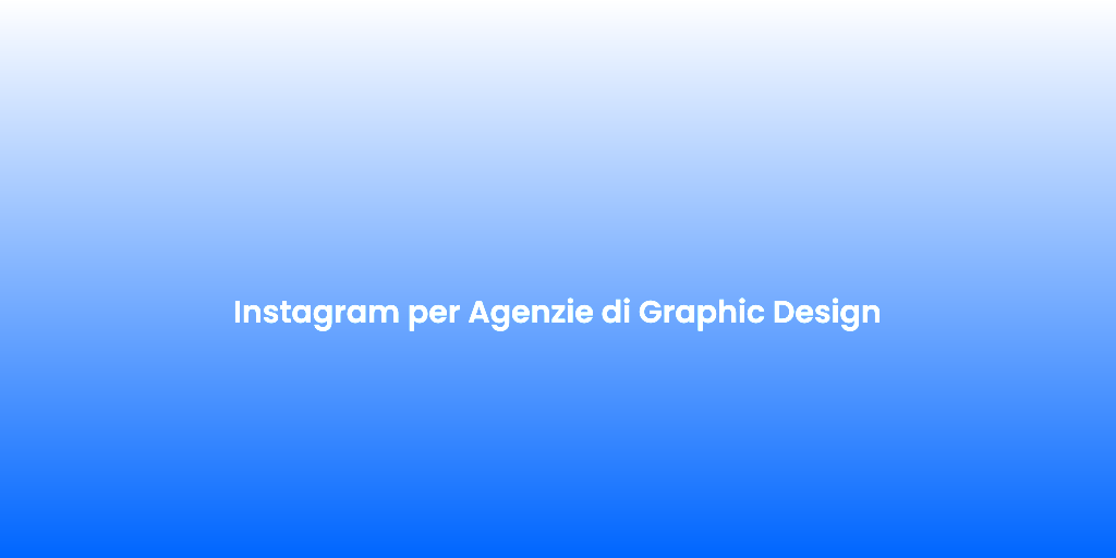 Instagram per Agenzie di Graphic Design 3