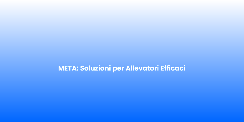 META Soluzioni per Allevatori Efficaci
