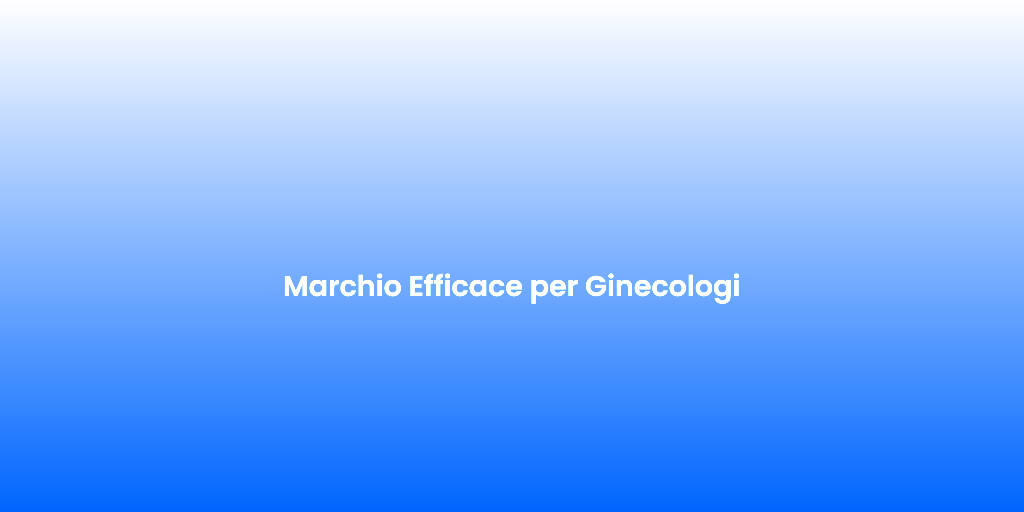 Marchio Efficace per Ginecologi 1