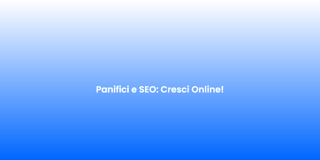Panifici e SEO Cresci Online