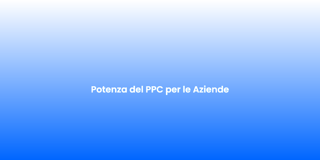 Potenza del PPC per le Aziende 1