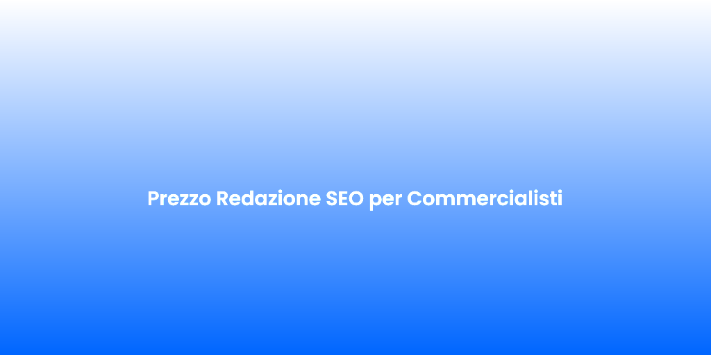 Prezzo Redazione SEO per Commercialisti 1