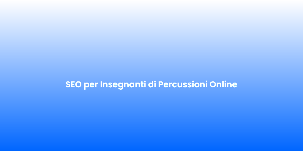 SEO per Insegnanti di Percussioni Online 1