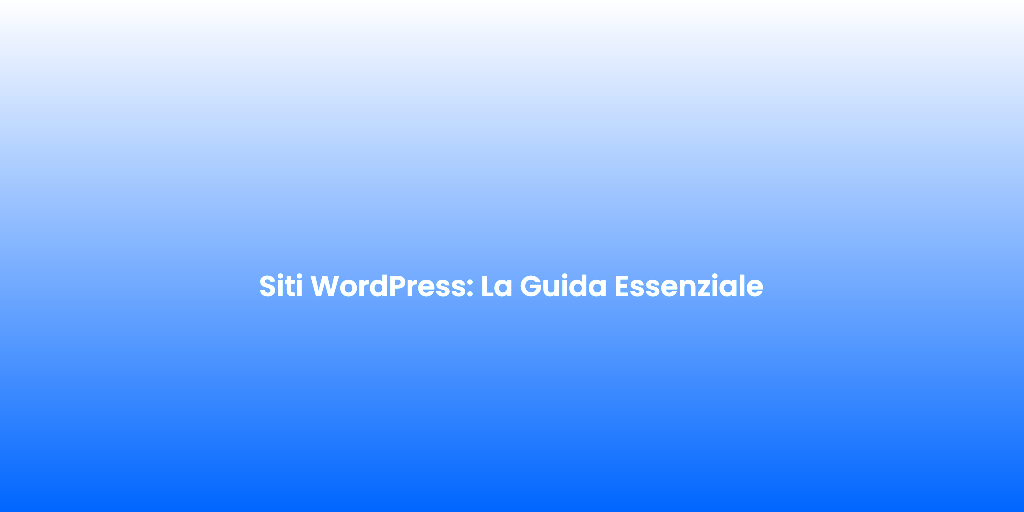 Siti WordPress La Guida Essenziale 1