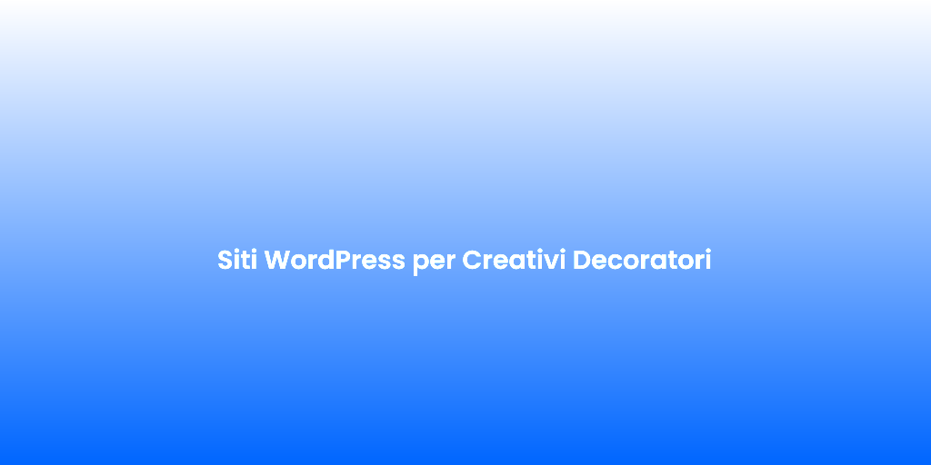 Siti WordPress per Creativi Decoratori 1