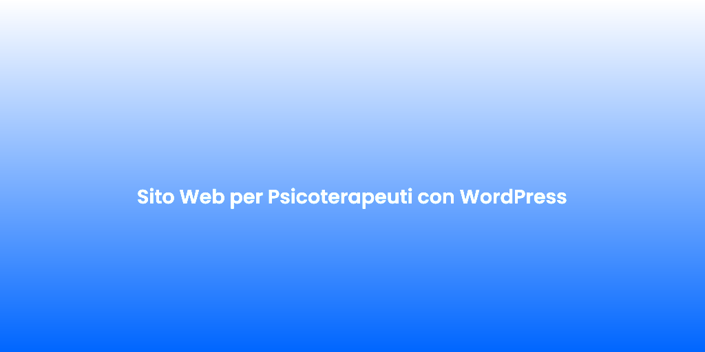 Sito Web per Psicoterapeuti con WordPress