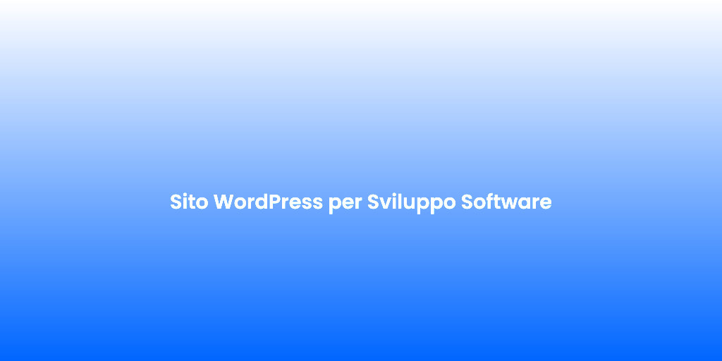 Sito WordPress per Sviluppo Software