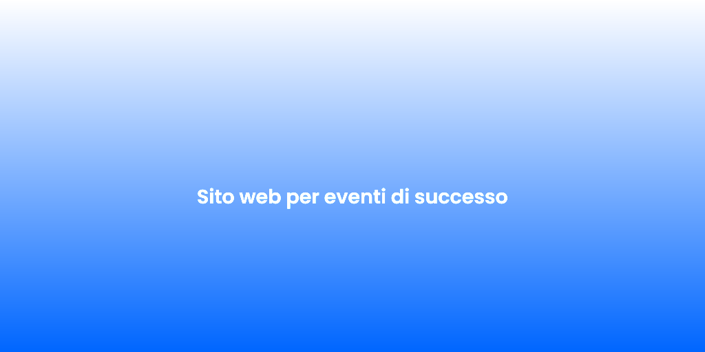 Sito web per eventi di successo