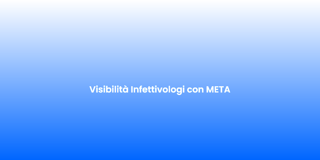 Visibilita Infettivologi con META 1
