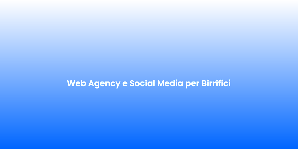 Web Agency e Social Media per Birrifici 2