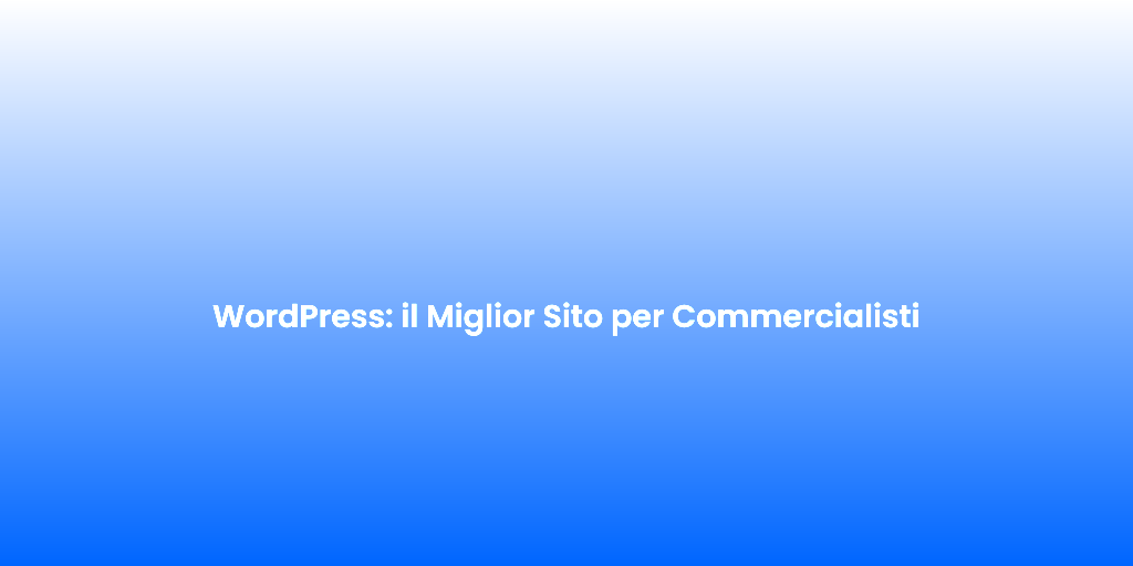 WordPress il Miglior Sito per Commercialisti 1