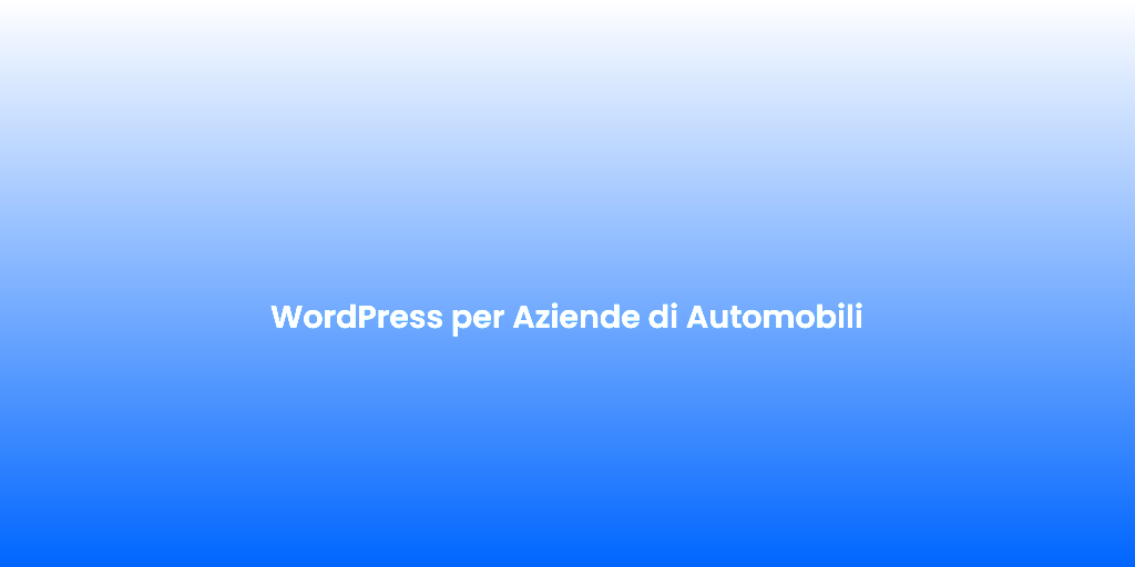 WordPress per Aziende di Automobili